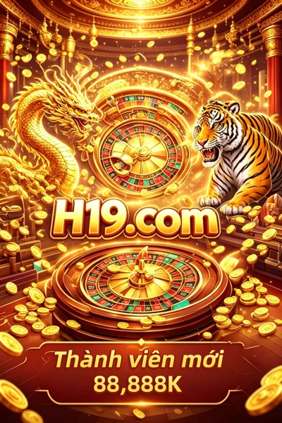 H19 Game Online Chính Thức 2026